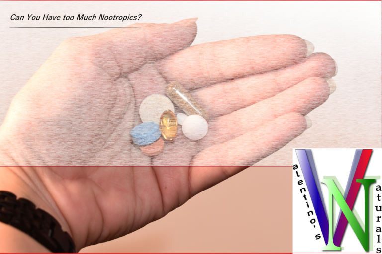 Can You Have too Much Nootropics?