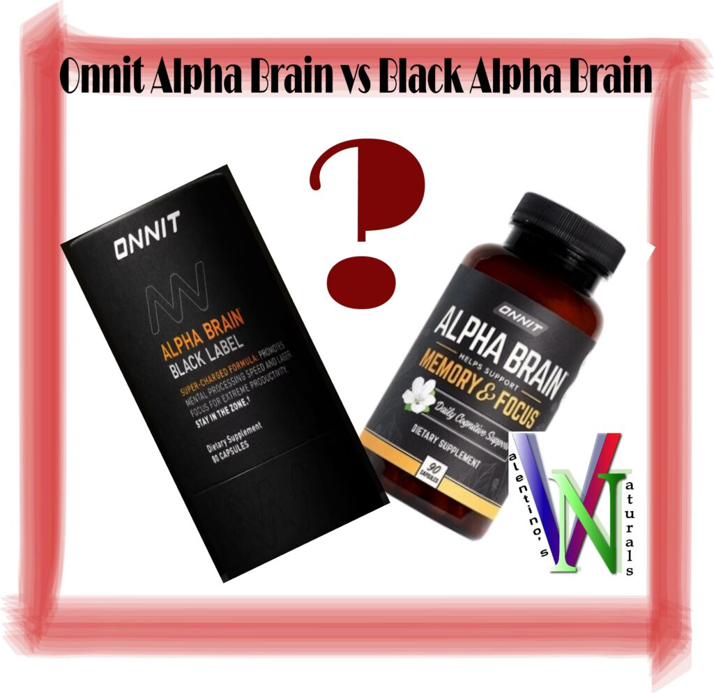 Onnit Alpha Brain vs Black Label