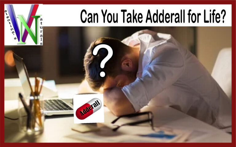 Can You Take Adderall for Life?