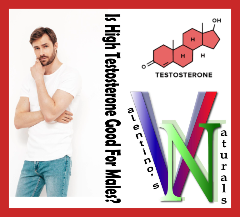 Is High Testosterone Good For Males?