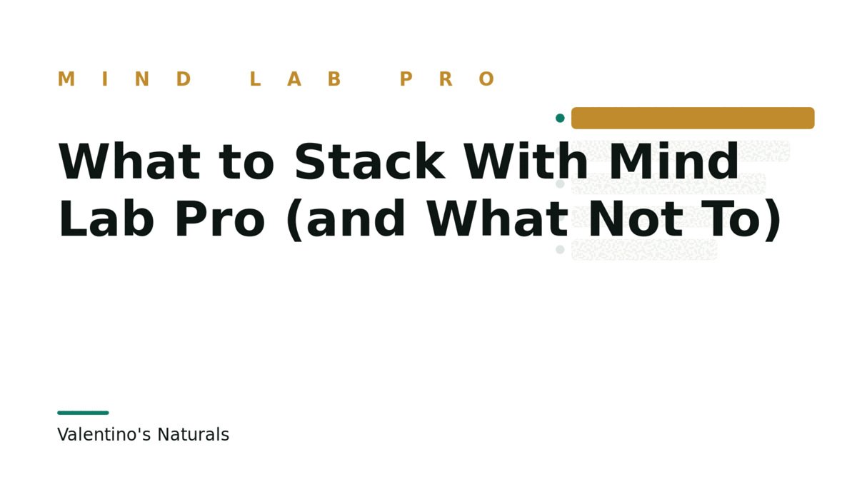 What to Stack With Mind Lab Pro (and What Not To)